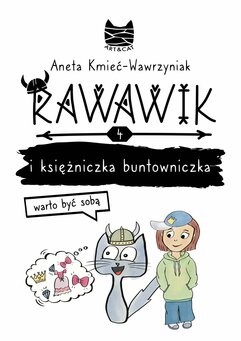 Rawawik i księżniczka buntowniczka. Warto być sobą