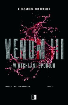 VENOM. Tom 3. W otchłani spokoju