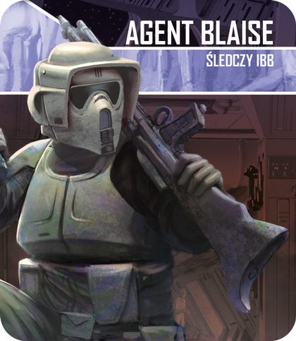 Star Wars: Imperium Atakuje - Agent Blaise, Śledczy IBB (Gra planszowa)