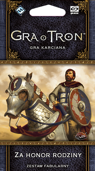 Gra o Tron: Gra karciana (2ed) - Za Honor Rodziny (Gra karciana)