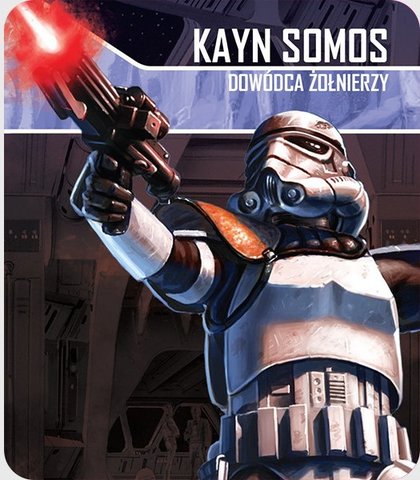 Star Wars: Imperium Atakuje - Kayn Somos, Dowódca żołnierzy (Gra planszowa)