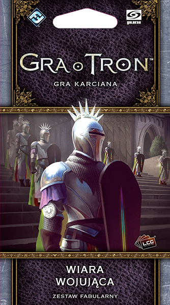 Gra o Tron: Gra karciana (2ed) - Wiara wojująca