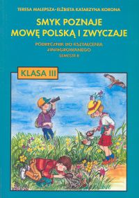 Smyk poznaje mowę polską i zwyczaje 3 Podręcznik Semestr 2