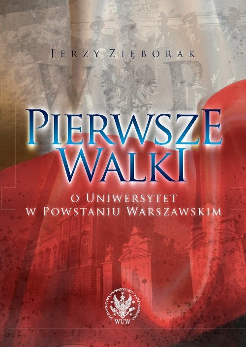 Pierwsze walki o Uniwersytet w Powstaniu Warszawskim