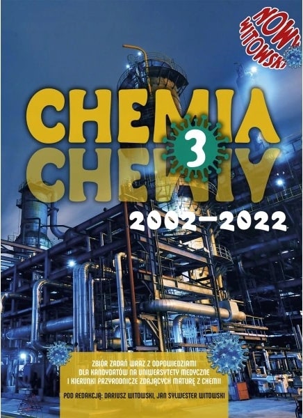 Chemia 3 Zbiór zadań wraz z odpowiedziami 2002-2022