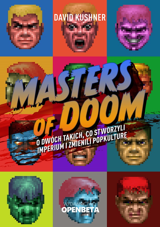 Masters of Doom. O dwóch takich, co stworzyli imperium i zmienili popkulturę