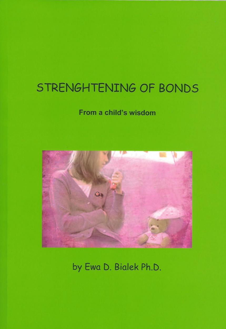 Strenghtening of Bonds. From a child's wisdom