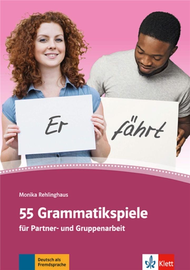 55 Grammatikspiele fur Partner- und Gruppenarbeit