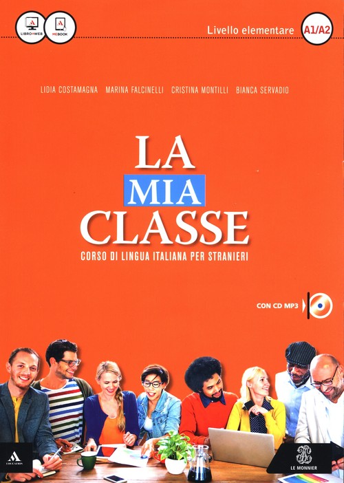 La mia classe Corso di lingua italiana per stranieri + MP3