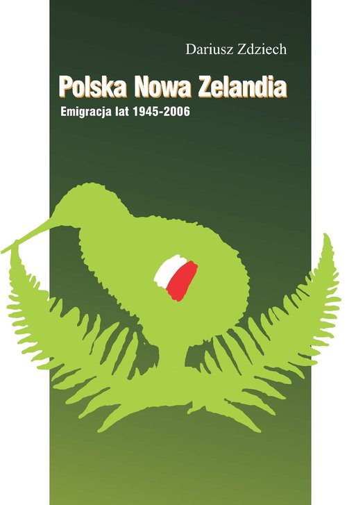Polska Nowa Zelandia: Emigracja lat 1945-2006