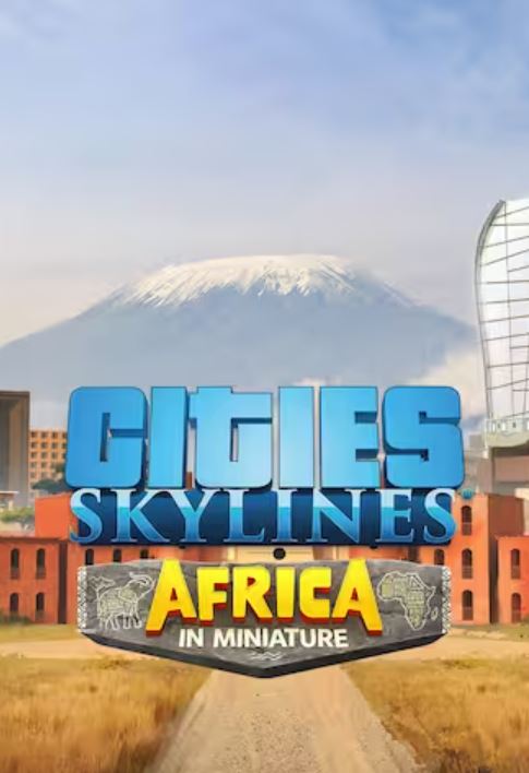 Cities: Skylines - Content Creator Pack: Africa in Miniature (PC) klucz Steam